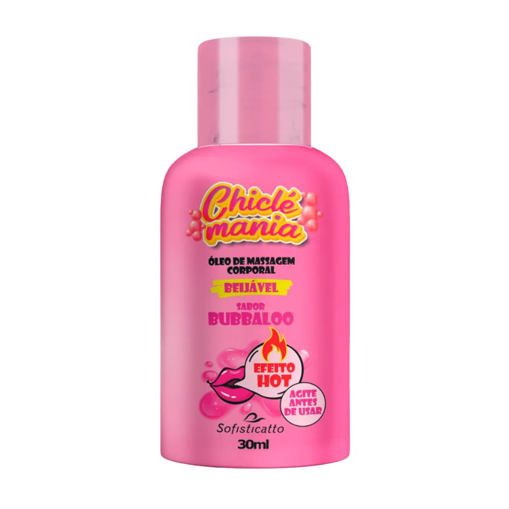 Chiclé Mania Óleo de Massagem Hot 30ml Sofisticatto